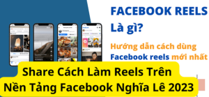Xây Kênh Reels Trên Nền Tảng Facebook – Nghĩa Lê KTLN