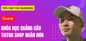 Quảng cáo Tiktok shop ngàn đơn - Phan Đức Nho