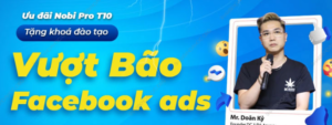 Khóa học Vượt Bão Facebook ADS - Doãn Kỷ