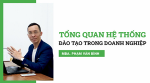 Tổng quan về hệ thống đào tạo trong doanh nghiệp