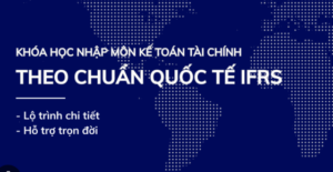 Nhập môn Kế toán tài chính theo Chuẩn quốc tế IFRS