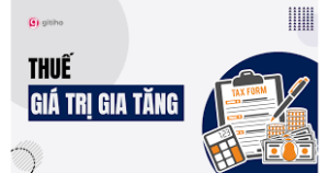 Thuế Giá trị gia tăng - Gitiho