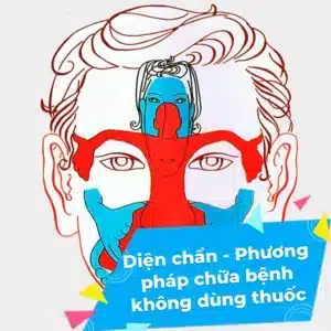 Diện Chẩn - Phương Pháp Chữa Bệnh Không Dùng Thuốc
